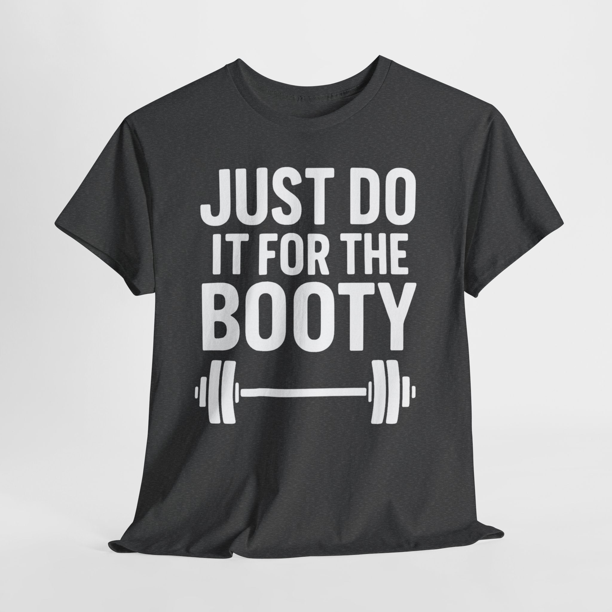 Do It for the Booty Gym Girl Shirt