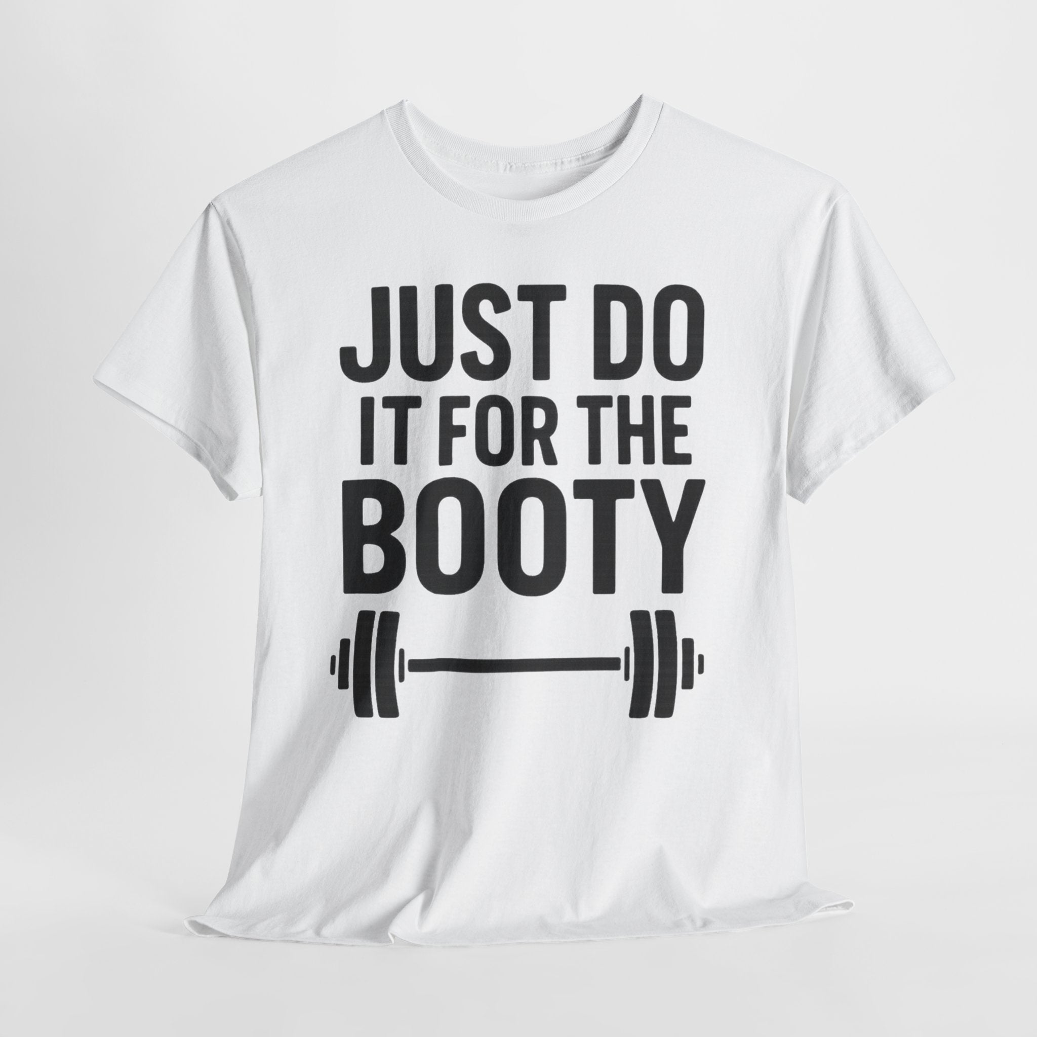 Do It for the Booty Gym Girl Shirt