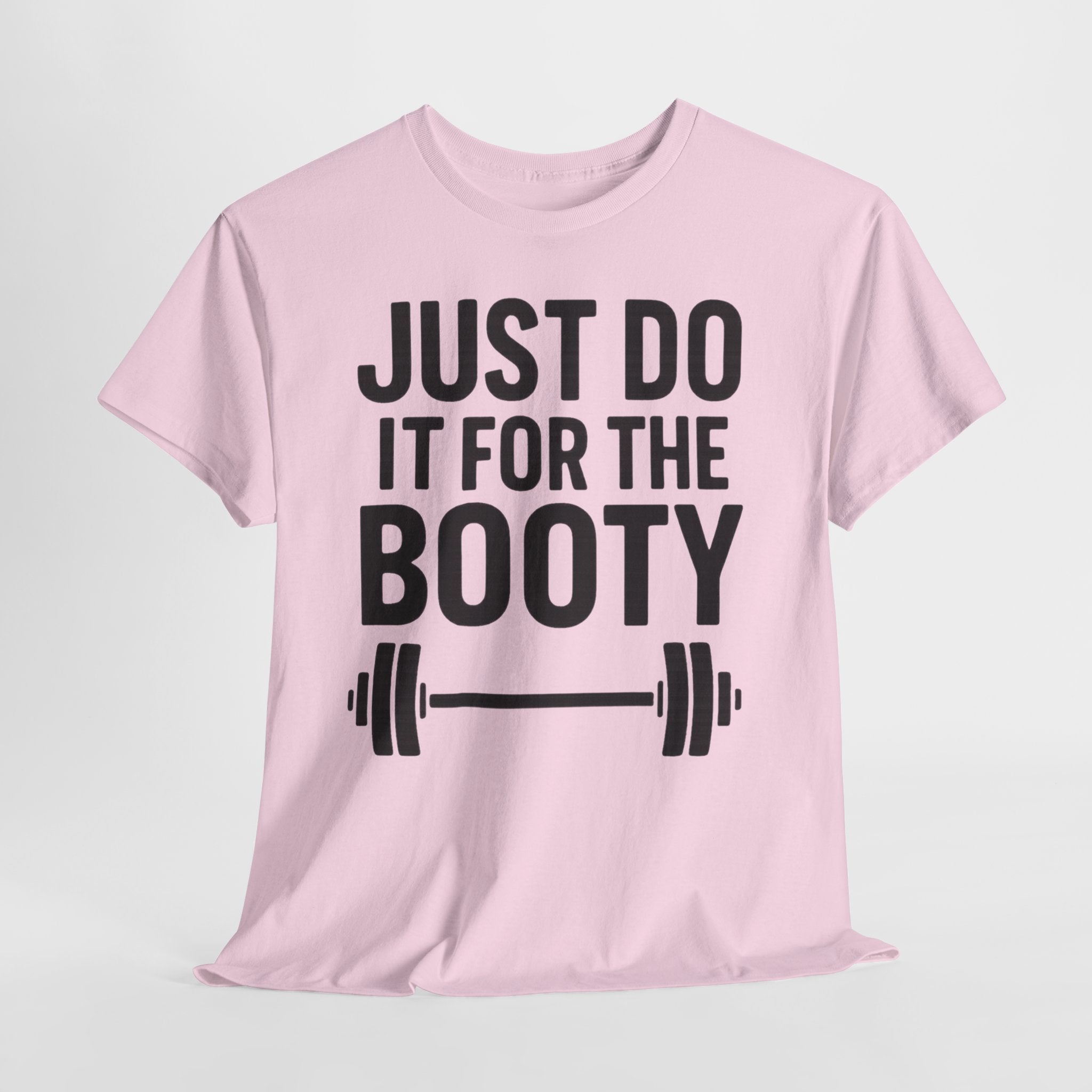 Do It for the Booty Gym Girl Shirt