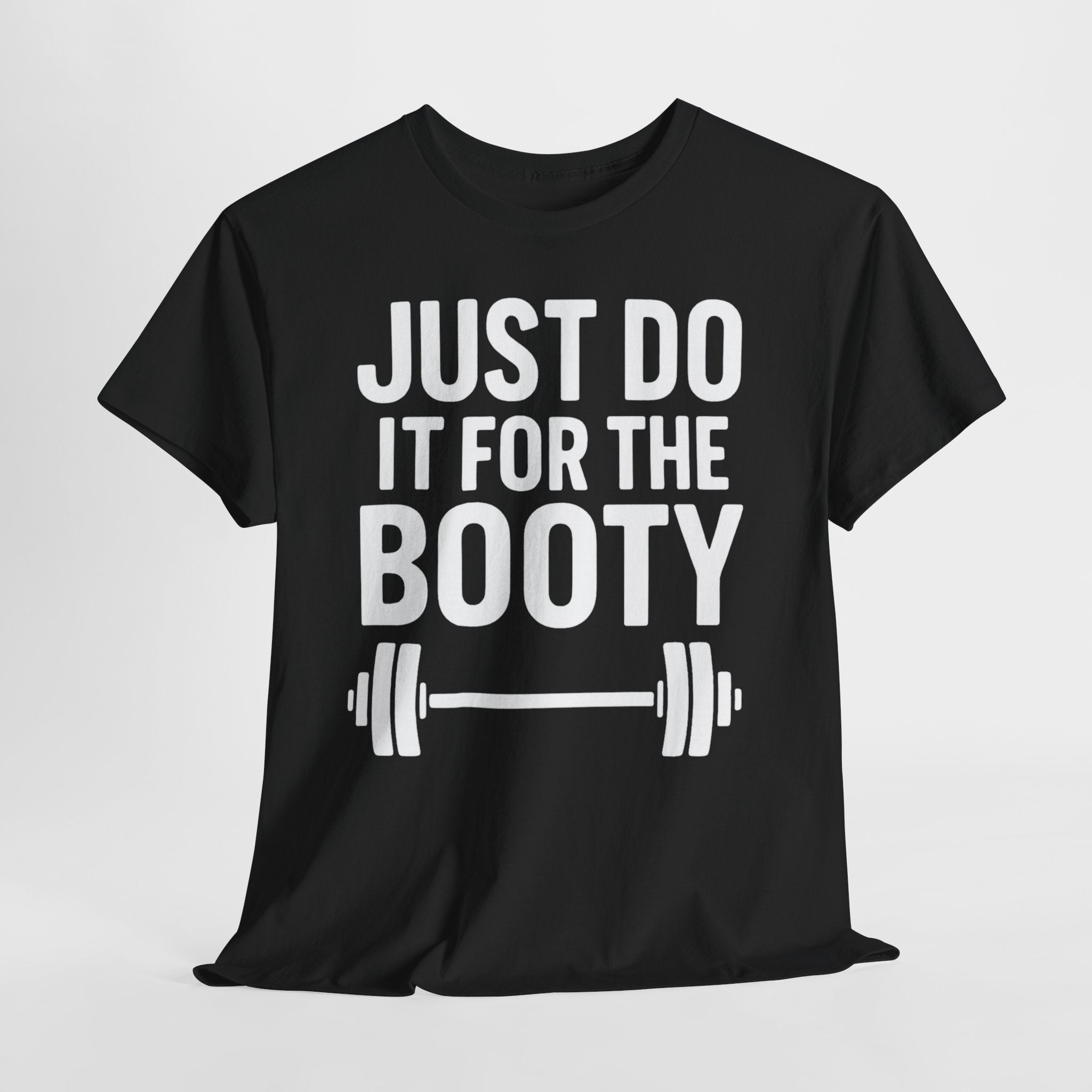 Do It for the Booty Gym Girl Shirt